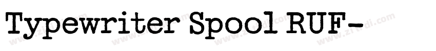 Typewriter Spool RUF字体转换